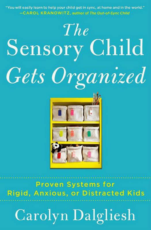 The Sensory Child Gets Organized
