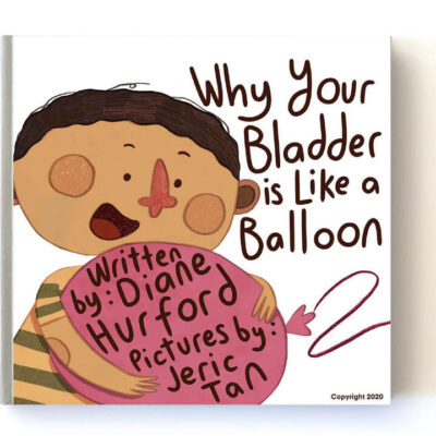 Brolly Sheets Why Your Bladder Is Like A Balloon Book